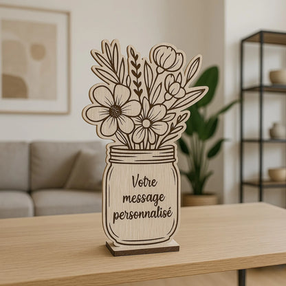Décoration en bois / houten decoratie représentant un bouquet de fleurs dans un pot Mason, personnalisable avec message gravé / personaliseerbaar met gegraveerde boodschap, idéale comme cadeau ou accessoire déco / ideaal als cadeau of decoratief accessoire.